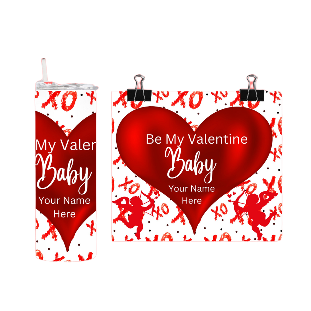 ''Be My Valentine'' | Personalized Tumbler 20 oz