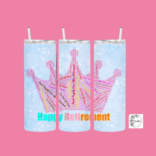 Happy Retirement Crown 3 | Personalized Tumbler