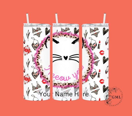 I Meow You - Valentine | Personalized Tumbler